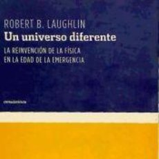 Libros: UN UNIVERSO DIFERENTE - LAUGHLIN, ROBERT B.