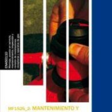 Libros: MF1525 MANTENIMIENTO Y REPARACIÓN DE INSTALACIONES RECEPTORAS Y APARATOS DE GAS - SANTOS CARRERAS,