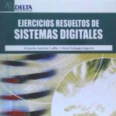 Libros: EJERCICIOS RESUELTOS DE SISTEMAS DIGITALES. - ASTARLOA CUELLAR,A./ZULOAGA ...
