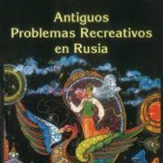 Libros: ANTIGUOS PROBLEMAS RECREATIVOS EN RUSIA - MIJAIL KONSTANTINOVICH POTAPOV; S. N. OLEJNIK; YEVGENI V.
