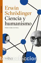 Libros: Ciencia y humanismo - Schr&ouml;dinger, Erwin - Foto 1