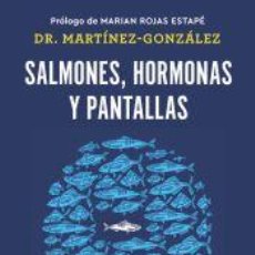 Libros: SALMONES, HORMONAS Y PANTALLAS - MARTÍNEZ-GONZÁLEZ, MIGUEL ÁNGEL