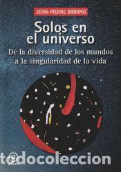 Libros: Solos en el universo - Bibring, Jean-Pierre - Foto 1