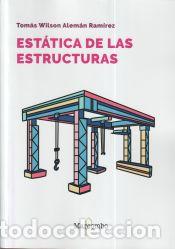 Libros: Est&aacute;tica de las estructuras - Alem&aacute;n Ram&iacute;rez, Tom&aacute;s Wilson - Foto 1