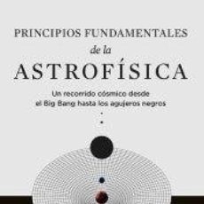Libros: PRINCIPIOS FUNDAMENTALES DE LA ASTROFÍSICA - MIGUEL ÁNGEL SABADELL