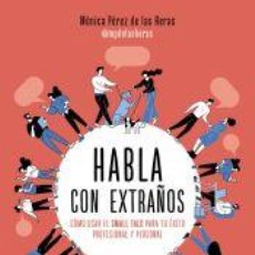 Libros: HABLA CON EXTRAÑOS - PÉREZ DE LAS HERAS, MÓNICA