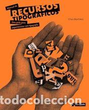 Libros: Manual de recursos tipogr&aacute;ficos - Chus Mart&iacute;nez - Foto 1
