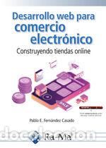 Libros: Desarrollo Web para comercio electr&oacute;nico - PABLO E ENRIQUE FERNANDEZ CASADO - Foto 1