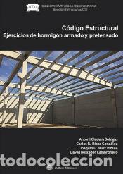 Livres: CODIGO ESTRUCTURAL EJERCICIOS DE HORMIGON ARMADO Y PRETENSADO - VV.AA.