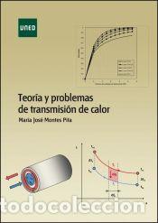 Libros: Teor&iacute;a y problemas de transmisi&oacute;n de calor - MONTES PITA, Mar&iacute;a Jos&eacute;