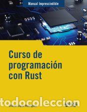 Libros: Curso de programaci&oacute;n con Rust - L&oacute;pez, Eliezer - Foto 1