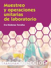Libros: Muestreo y operaciones unitarias de laboratorio (contenido actualizado) - R&oacute;denas Torralba, Eva