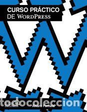 Libros: Curso pr&aacute;ctico WordPress - Fontela, &Aacute;lvaro - Foto 1