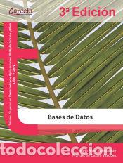 Libros: Bases De Datos - LOPEZ MONTLABAN, IVAN/DE CASTRO VAZQUEZ, MANUEL - Foto 1