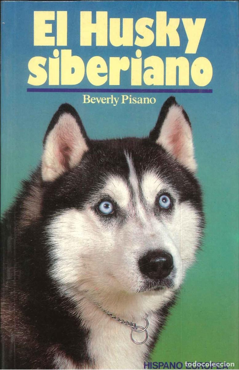 Libros: EL HUSKY SIBERIANO - - Foto 1