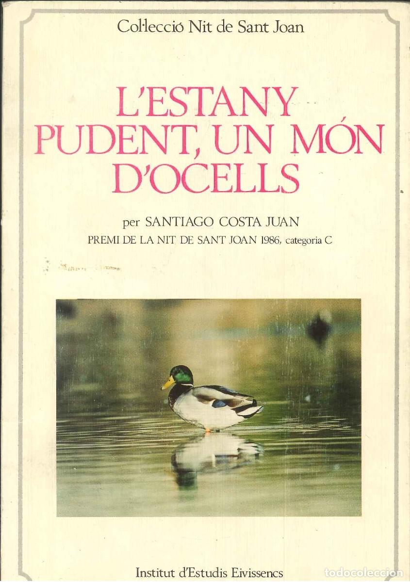 Libros: L&acute;ESTANY PUDENT, UN M&Oacute;N D&acute;OCELLS - Foto 1