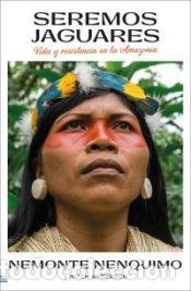 Libros: Seremos jaguares - Nenquimo, Nemonte - Foto 1
