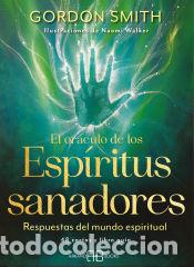 Libros: El or&aacute;culo de los esp&iacute;ritus sanadores - Gordon Smith - Foto 1