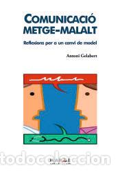 Libros: Comunicaci&oacute; metge-malalt - Gelabert, Antoni - Foto 1