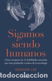 Libros: Sigamos siendo humanos - Lee, Graham - Foto 1