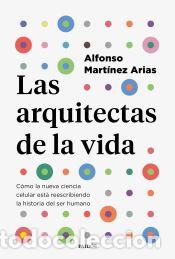 Livres: Las arquitectas de la vida - Mart&iacute;nez Arias, Alfonso