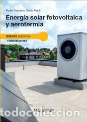 Livros: Energ&iacute;a solar fotovoltaica y aerotermia - Garcia Martin, Pedro Francisco