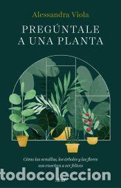 Libros: Preg&uacute;ntale a una planta - Viola, Alessandra - Foto 1