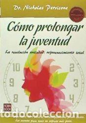Libros: COMO PROLONGAR LA JUVENTUD - PERRICONE,NICHOLAS - Foto 1