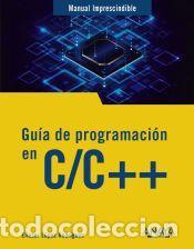Libros: Gu&iacute;a de programaci&oacute;n en C/C++ - L&oacute;pez, Eliezer - Foto 1