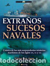 Libros: Extra&ntilde;os sucesos navales - V&iacute;ctor San Juan
