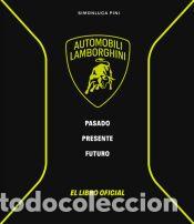 Libros: LAMBORGHINI PASADO PRESENTE FUTURO - N - Foto 1