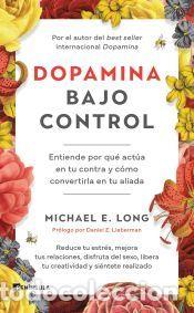 Libros: Dopamina bajo control - Long, Michael E. - Foto 1