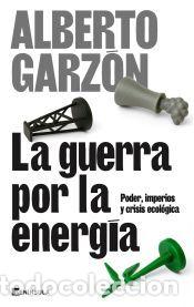 Livres: La guerra por la energ&iacute;a - Garz&oacute;n, Alberto
