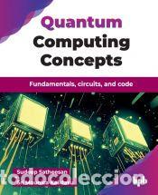 books: Quantum Computing Concepts - Sri Mounica Kalidasu,Sudeep Satheesan