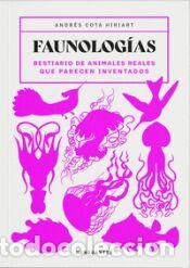Libros: Faunolog&iacute;as - Cota Hiriart, Andr&eacute;s