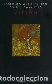 Libros: Visi&oacute;n - Caballero, F&eacute;lix J.; Mar&iacute;a Panero, Leopoldo