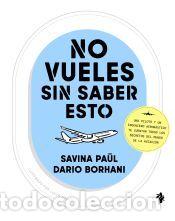 Libros: No vueles sin saber esto - Borhani, Dario; Pa&uuml;l, Savina