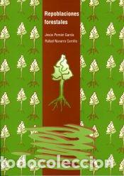 Libros: Repoblaciones Forestales - VV.AA.