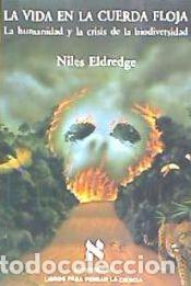 Libros: La vida en la cuerda floja - Niles Eldredge