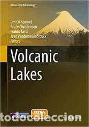 Livres: Volcanic Lakes - Dmitri Rouwet; Bruce Christenson; Franco Tassi; Jean Vandemeulebrouck