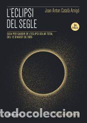 Libros: Leclipsi del segle - Catal&agrave; Amig&oacute;, Joan Anton