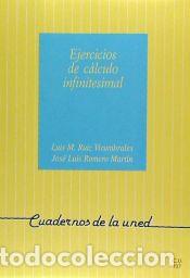 Libros: Ejercicios de c&aacute;lculo infinitesimal - Ruiz Virumbrales, Luis M. ; Romero Mart&iacute;n, J. L.