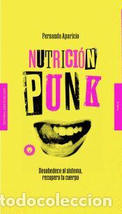 Libros: Nutrici&oacute;n punk - Aparicio, Fernando