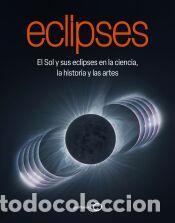 Libros: Eclipses - Villaver, Eva; Vidal Garc&iacute;a, Alba; Toro Iniesta, Jose Carlos del; Socas-Navarro, H&eacute;ctor;