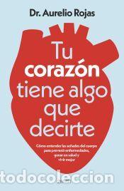Libros: Tu coraz&oacute;n tiene algo que decirte - Dr. Aurelio Rojas