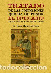 Libros: Tratado de las condiciones que ha de tener el boticario para ser docto en su arte - Martinez de