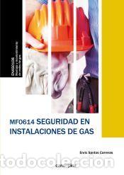 Libros: MF0614 Seguridad en instalaciones de gas - Santos Carreras, Enric