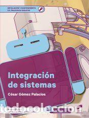 Libros: Integracio&Igrave;�n de Sistemas (contenido actualizado) - G&oacute;mez Palacios, C&eacute;sar