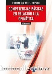 Libros: COMPETENCIAS BASICAS EN RELACION A LA OFIMATICA