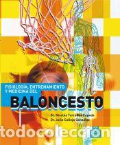 Libros: FISIOLOG&Iacute;A, ENTRENAMIENTO Y MEDICINA DEL BALONCESTO (Carton&eacute; y bicolor). - Terrados Cepeda,